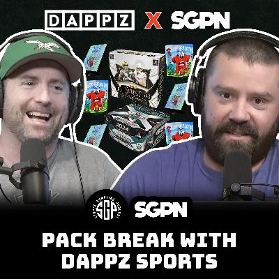 Pack Break w/ Dappz Sports (Ep. 2350)
