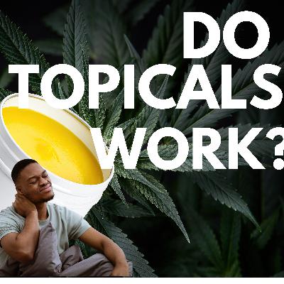Do Topicals Work? Do Topicals Work?