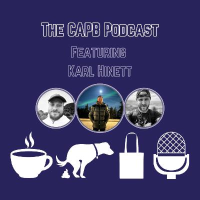 The CAPB Podcast - Karl Hinett a story of incredible resilience and overcoming adversity