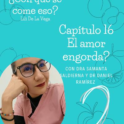 Capítulo 16. El amor engorda? Parte 1. Capítulo 16. El amor engorda? Parte 1.