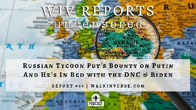 Russian Tycoon in Bed With Biden Places $1M Bounty on Putin