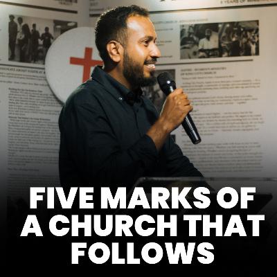 Five Marks Of A Church That Follows | Ps. Sam Ellis