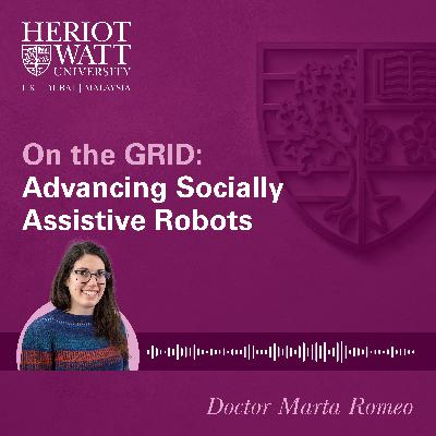 On the GRID: Advancing Socially Assistive Robots On the GRID: Advancing Socially Assistive Robots