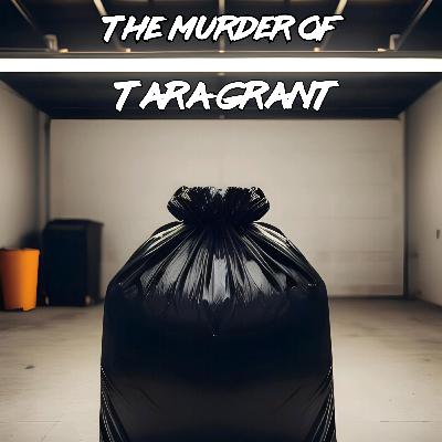 S2E8- The Murder of Tara Grant