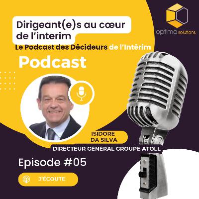 5. Isidore DA SILVA, Directeur du groupe ATOLL