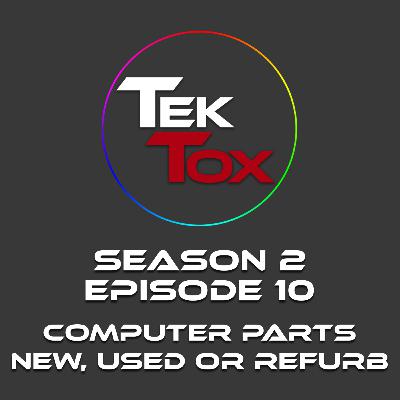 Season Finale: Computer Parts - New, Used or Refurbished? Season Finale: Computer Parts - New, Used or Refurbished?