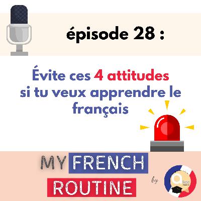 #28 : Évite ces 4 attitudes Red Flags si tu veux apprendre le français