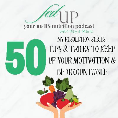 50: Tips & Tricks To Keep Up Motivation & Be Accountable All Year