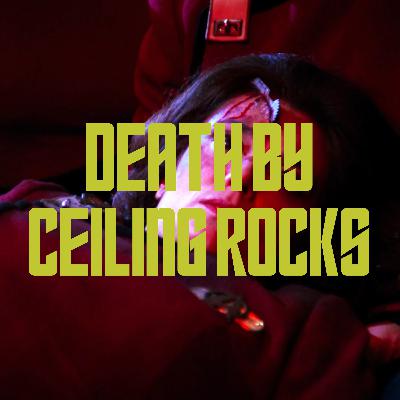 Death by Ceiling Rocks