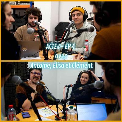 C'EST LA RENTREE !! | ACTE 1 - EP 4 avec Antoine, Elisa et Clément