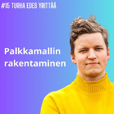 #15 Palkkamallin rakentaminen