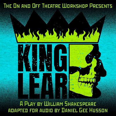 King Lear -- Episode 2 King Lear -- Episode 2