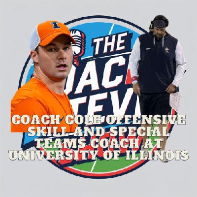 #737 Coach Cole, offensive skill and special teams assistant at the University of Illinois