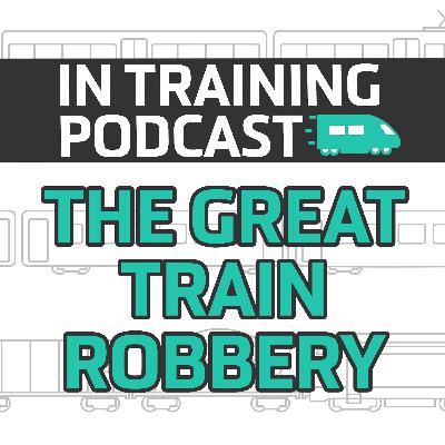 The Great Train Robbery The Great Train Robbery