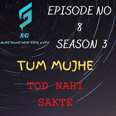 TUM MUJHE TOD NAHI SAKTE BYE SUJEET GOVINDANI