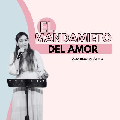 Episodio 78: 📻EL MANDAMIENTO DEL AMOR || MITCHELLE PEREIRA Episodio 78: 📻EL MANDAMIENTO DEL AMOR || MITCHELLE PEREIRA