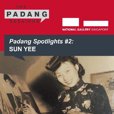 Padang Spotlights #2: Sun Yee Padang Spotlights #2: Sun Yee