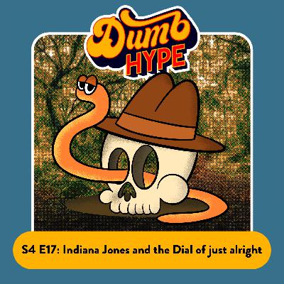 S4E17 – Indiana Jones and the Dial of Just Alright S4E17 – Indiana Jones and the Dial of Just Alright