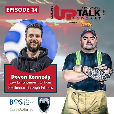 S8E14: Deven Kennedy | Law Enforcement Officer | Resilience Through Fitness S8E14: Deven Kennedy | Law Enforcement Officer | Resilience Through Fitness