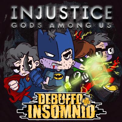 #156 Injustice: Dioses entre nosotros.