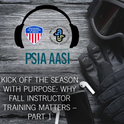 Kick Off the Season with Purpose: Why Fall Instructor Training Matters - PART 1