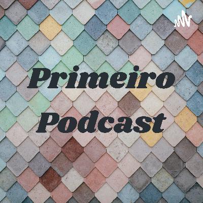 Primeiro Podcast (Trailer)