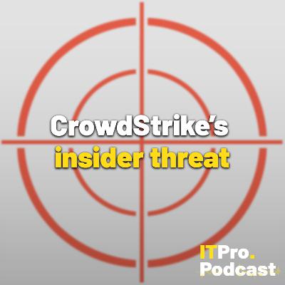 November rundown: CrowdStrike's insider threat November rundown: CrowdStrike's insider threat