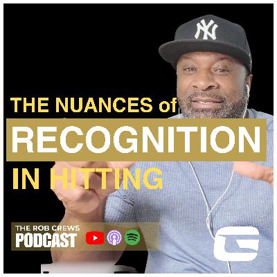 83. The Nuances of Recognition in Hitting