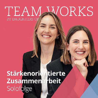 #13 Stärkenorientierte Zusammenarbeit: Wie geht das?