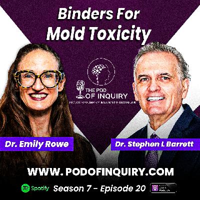 Binders for Mold Toxicity | Dr. Emily Rowe | S7 - E20 Binders for Mold Toxicity | Dr. Emily Rowe | S7 - E20