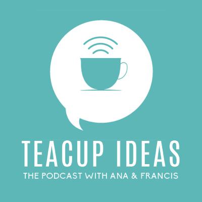 Teacup Ideas - your new friends on the internet