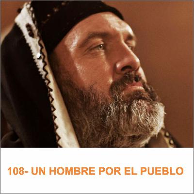 108- UN HOMBRE POR EL PUEBLO