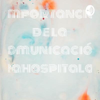 Importancia de la comunicación intrahospitalaria Importancia de la comunicación intrahospitalaria