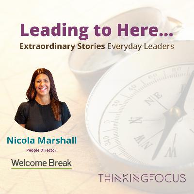 Leading to Here with Nicola Marshall Leading to Here with Nicola Marshall