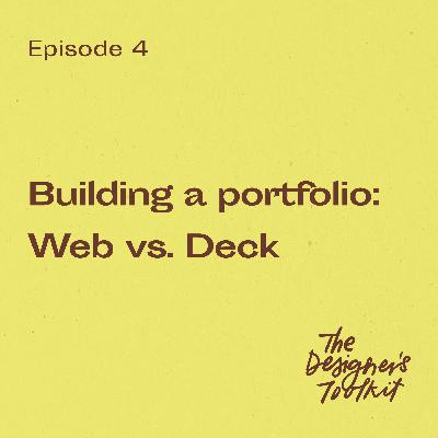 4: Building a portfolio: Web vs Deck