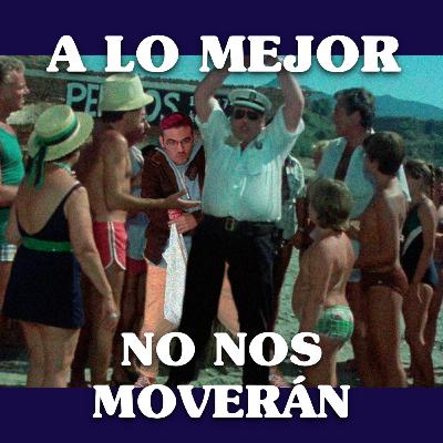 No Nos Moverán #3: A lo mejor