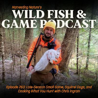 Episode 263: Late-Season Small Game, Squirrel Dogs, and Cooking What You Hunt