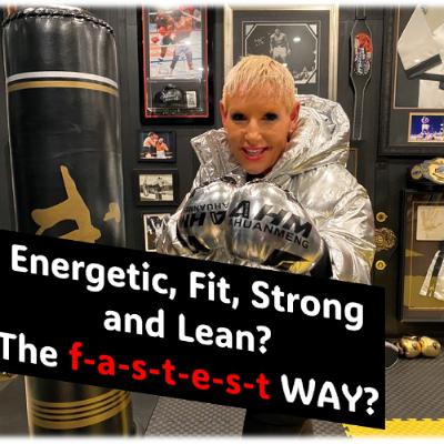 Energetic and LEAN the FAST way Energetic and LEAN the FAST way
