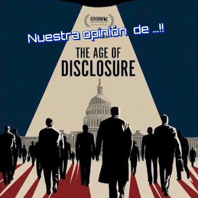 Nuestra opinión sobre the age of disclosure Nuestra opinión sobre the age of disclosure