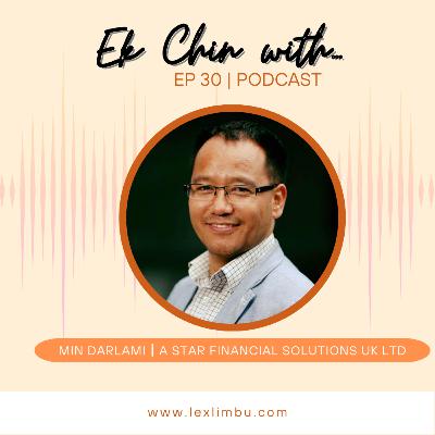 Min Darlami – A Star Financial Solutions UK Ltd | Ek Chin With… Podcast