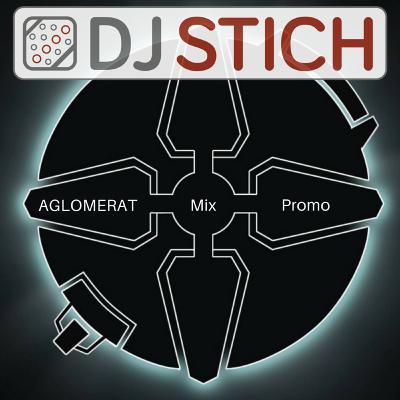 Aglomerat Promo Mix - DJ Stich