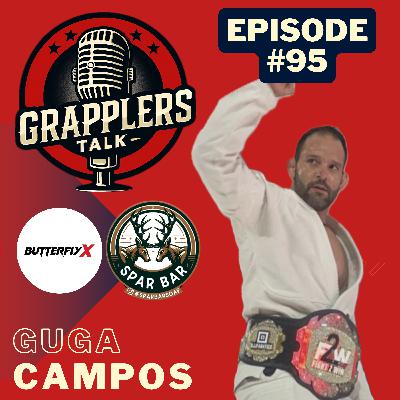 Episode #95- Guga Campos