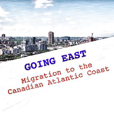Going East: Migration to the Canadian Atlantic Coast