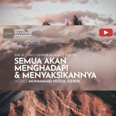 Riyaadhush Shaalihiin 1902. "SEMUA AKAN MENGHADAPI & MENYAKSIKANNYA" Riyaadhush Shaalihiin 1902. "SEMUA AKAN MENGHADAPI & MENYAKSIKANNYA"