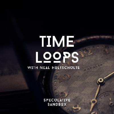 67. Time Loops