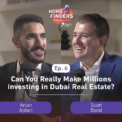 Episode 6 | Can You Really Make Millions investing in Dubai Real Estate? Episode 6 | Can You Really Make Millions investing in Dubai Real Estate?