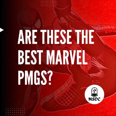 “Are These The Best Marvel PMGs?” Marvel Metal Avengers, Metal Gear, Dark Knight Rises | NSDC Podcast