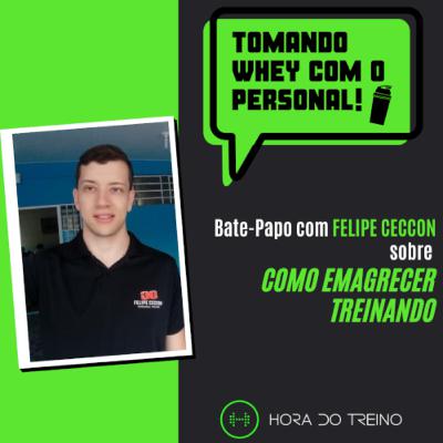 Tomando Whey com Personal: Felipe Ceccon Tomando Whey com Personal: Felipe Ceccon