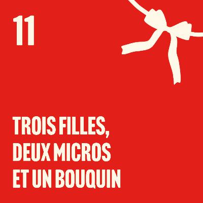 Trois filles, deux micros et un bouquin Trois filles, deux micros et un bouquin