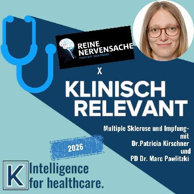 Impfungen und MS - mit Dr. Patricia Kirschner und PD Dr. Marc Pawlitzki